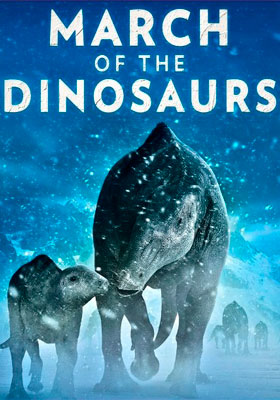 Поход динозавров / March of the Dinosaurs